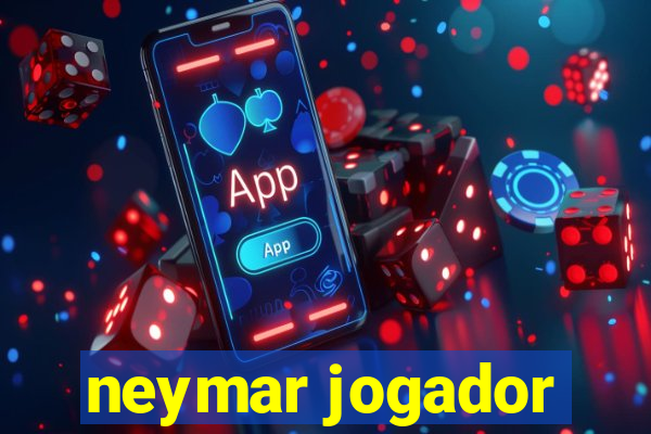 neymar jogador
